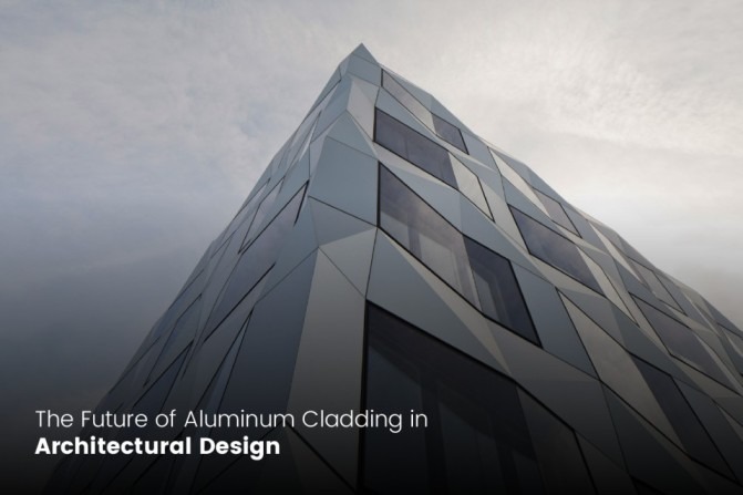 The Future of Aluminum Cladding in Architectural Design